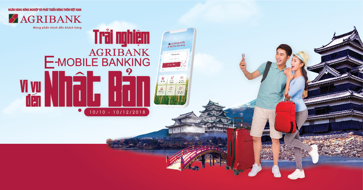 Cơ hội vi vu Nhật Bản khi đăng ký sử dụng Agribank E-Mobile Banking